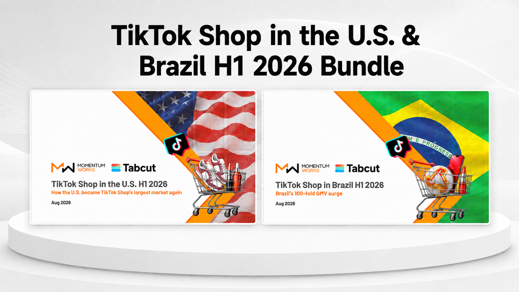 TikTok Shop in the U.S. & Brazil H1 2026 Bundle